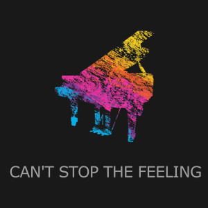 收聽Billy Pianoguy的CAN'T STOP THE FEELING! (Piano Version)歌詞歌曲
