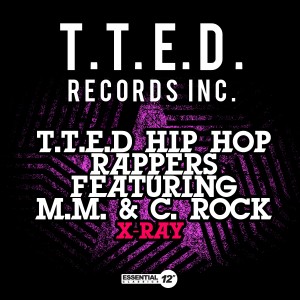 收聽T.T.E.D Hip Hop Rappers的X-Ray (Instrumental)歌詞歌曲