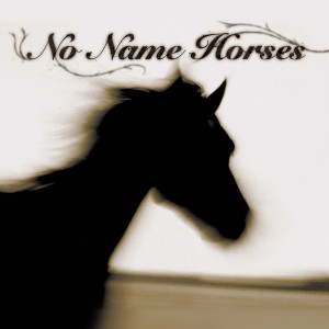 No Name Horses的專輯No Name Horses