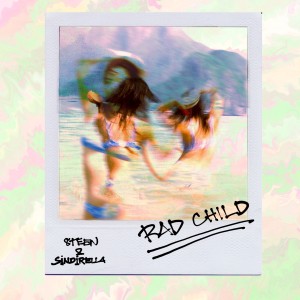 收聽8teen的Rad Child歌詞歌曲