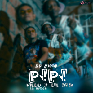 Listen to P!P! (Explicit) song with lyrics from Mr Micua