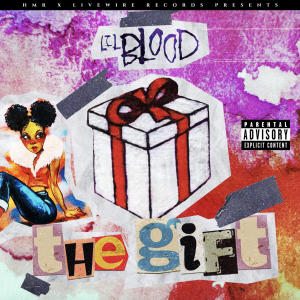 อัลบัม The Gift (Explicit) ศิลปิน Lil Blood