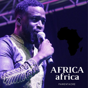 Dengarkan Africa Africa lagu dari Pawentaore dengan lirik