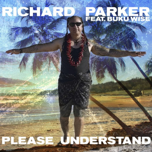 Please Understand dari Richard Parker