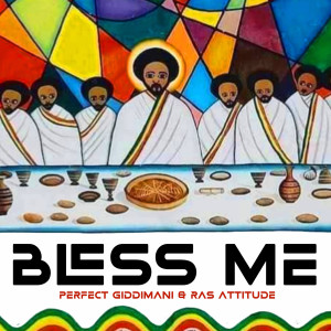 Bless Me dari Perfect Giddimani