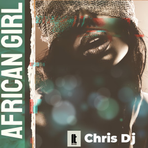 Chris Dj的专辑African Girls