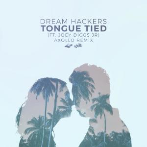 Album Tongue Tied (Axollo Remix) from 드림해커스