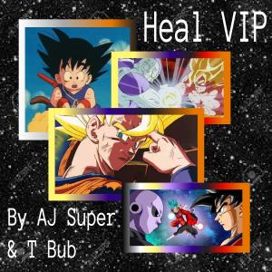 อัลบัม Heal VIP (feat. AJ Super) ศิลปิน T Bub