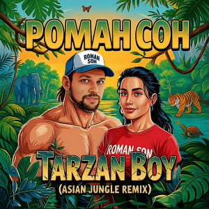 Album Tarzan Boy (Asian Jungle Remix) from 