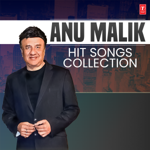 Various Artists的專輯Anu Malik Hit Songs Collection