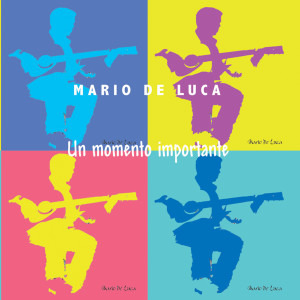 Album Un momento importante oleh Mario De Luca
