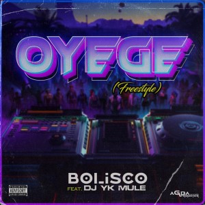 Album Oyege (Freestyle) (Explicit) from Bolisco