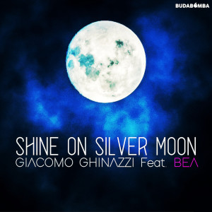 ดาวน์โหลดและฟังเพลง SHINE ON SILVER MOON พร้อมเนื้อเพลงจาก Giacomo Ghinazzi