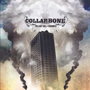 Collarbone的专辑The Last Call / Deadbeat