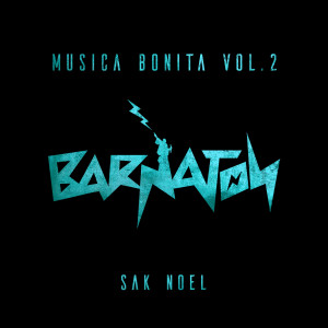 Album Musica Bonita, Vol. 2 oleh Sak Noel