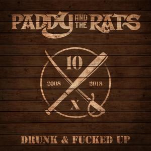 Paddy And The Rats的專輯Drunk and Fucked Up
