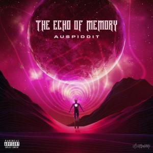 Auspiddit的專輯The Echo Of Memory (Explicit)