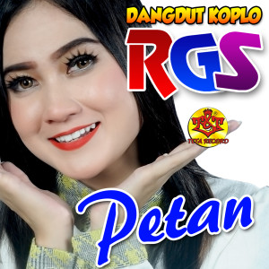 Petan (feat. Nella Kharisma) dari Dangdut Koplo Rgs