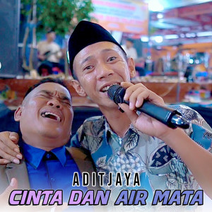 Listen to Cinta Dan Air Mata song with lyrics from Aditjaya
