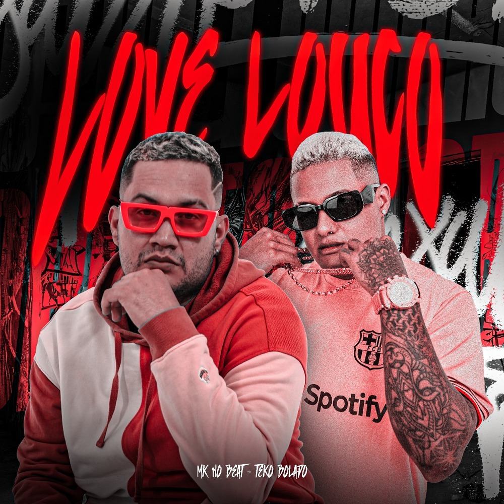 LOVE LOUCO (Explicit)