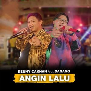 Listen to Angin Lalu song with lyrics from Denny Caknan