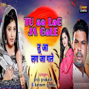 Listen to Tu Aa Lag Ja Gale song with lyrics from Priti Prakash
