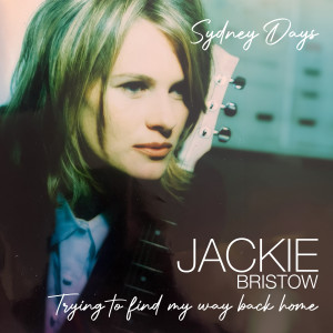 收聽Jackie Bristow的Trying To Find My Way Back Home歌詞歌曲