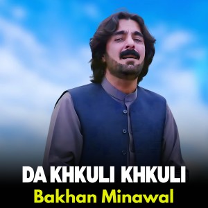 Album Da Khkuli Khkuli from Bakhan Minawal