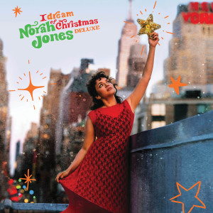 Norah Jones的專輯I Dream Of Christmas (Deluxe)