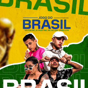 收听Velton Mc的Jogo do Brasil (Explicit)歌词歌曲