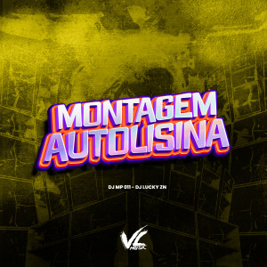 收聽DJ MP 011的Montagem Autolisina (feat. MC Zuka & Mc Menor GEEH) (Explicit)歌詞歌曲