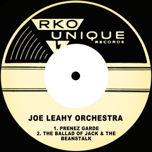 收聽Joe Leahy Orchestra的Prenez Garde歌詞歌曲