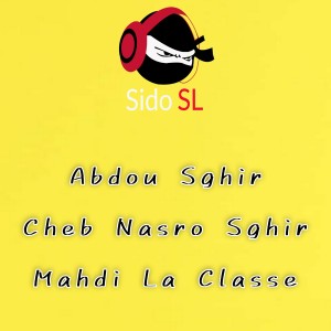 Listen to Sido SL song with lyrics from Abdou Sghir