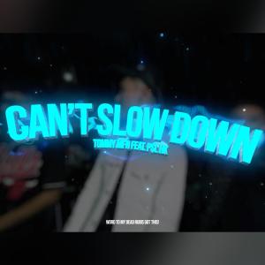 P$L的專輯Can't Slow Down (feat. P$L & HK) (Explicit)
