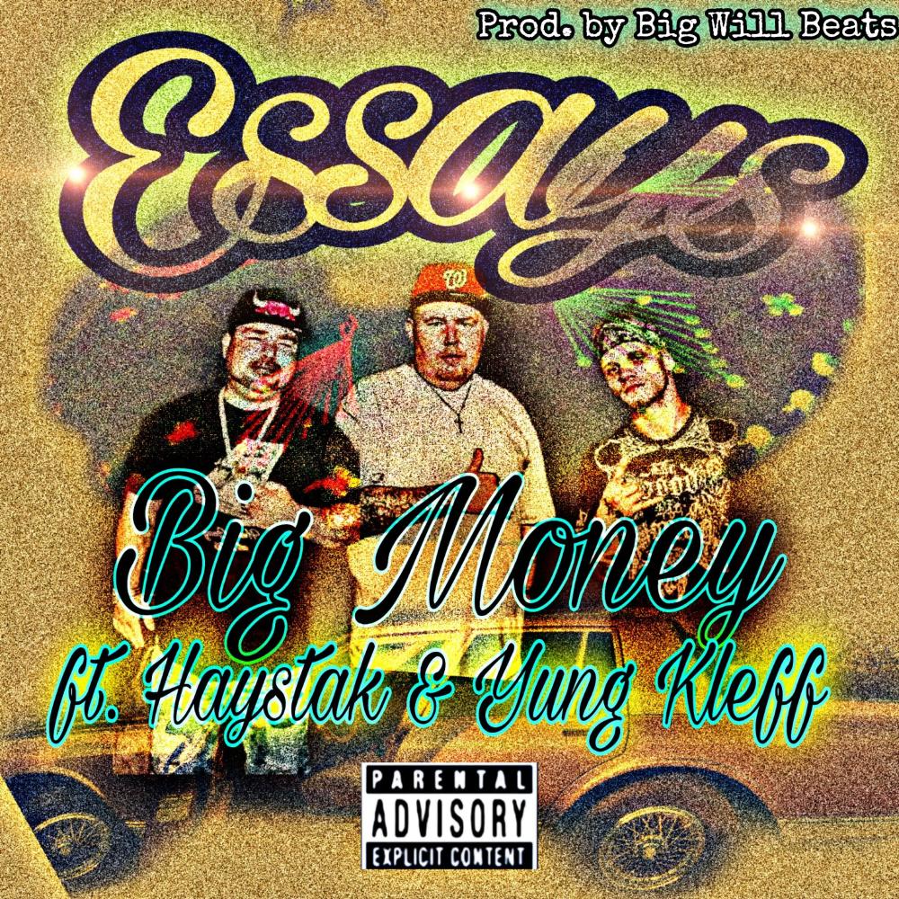 Essays (feat. Big Money & Haystak) (Explicit)