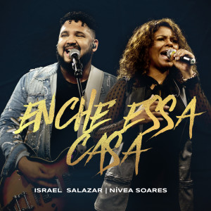 Israel Salazar的專輯Enche Essa Casa (Ao Vivo Em Belo Horizonte / 2020)
