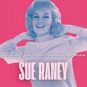 收聽Sue Raney的I Remember You歌詞歌曲
