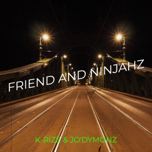 Album Friend and Ninjahz (Explicit) from Krize