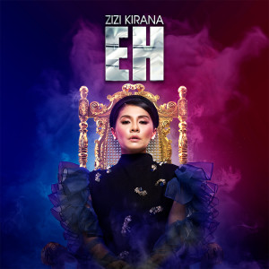 ดาวน์โหลดและฟังเพลง Eh พร้อมเนื้อเพลงจาก Zizi Kirana