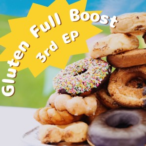 Album Gluten Full Boost from Aloud