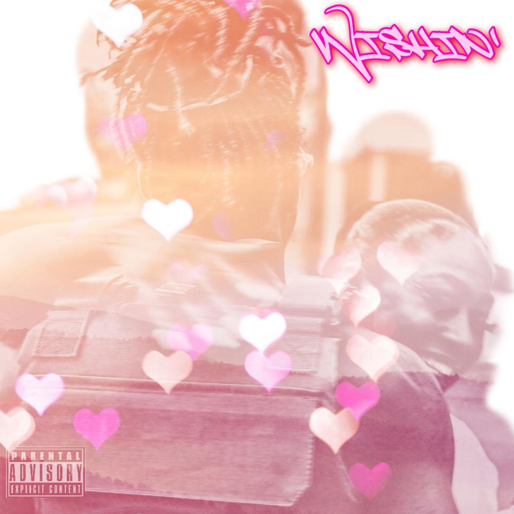 Wishin' (Explicit)