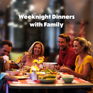 Album Weeknight Dinners with Family (Jazz Music) oleh Relaxation Jazz Dinner Universe