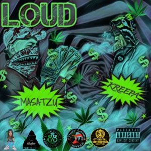 Album Loud (feat. Masatzu) (Explicit) oleh Kreepa