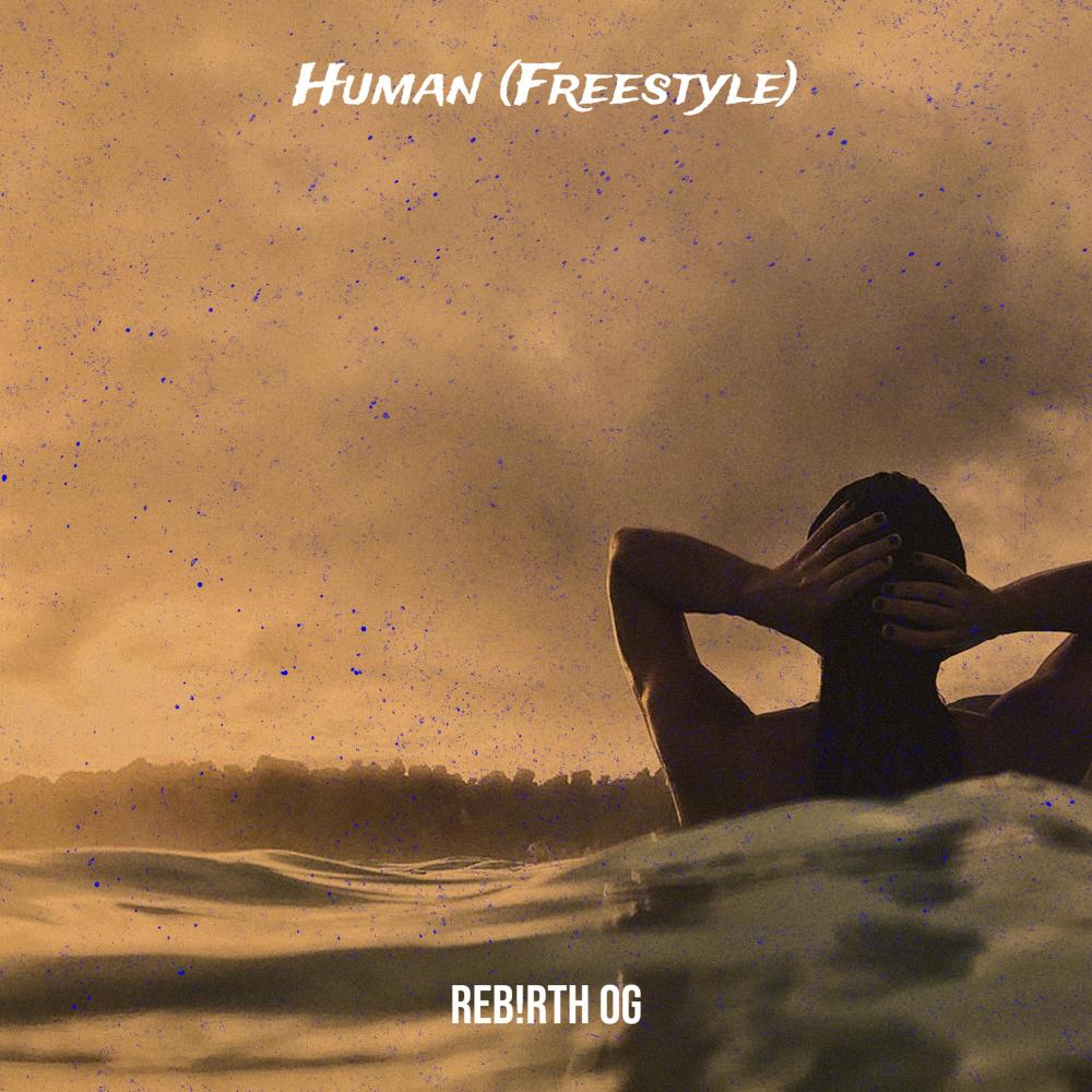 Human (Freestyle) (Explicit)