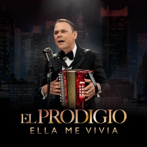 El Prodigio的專輯Ella Me Vivia