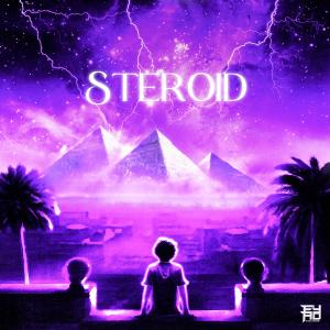 Listen to Steroid (Explicit) song with lyrics from Eyad Elkady