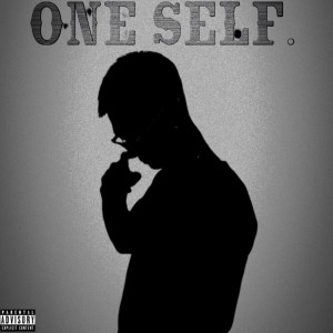 Listen to one self (Explicit) song with lyrics from Chon