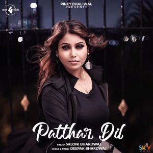 Listen to Patthar Dil song with lyrics from Saloni Bhardwaj