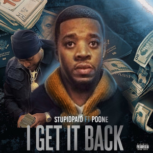 อัลบัม I Get It Back (Explicit) ศิลปิน StupidPaid
