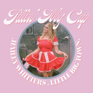 ดาวน์โหลดและฟังเพลง Fillin' My Cup (feat. Little Big Town) พร้อมเนื้อเพลงจาก Hailey Whitters